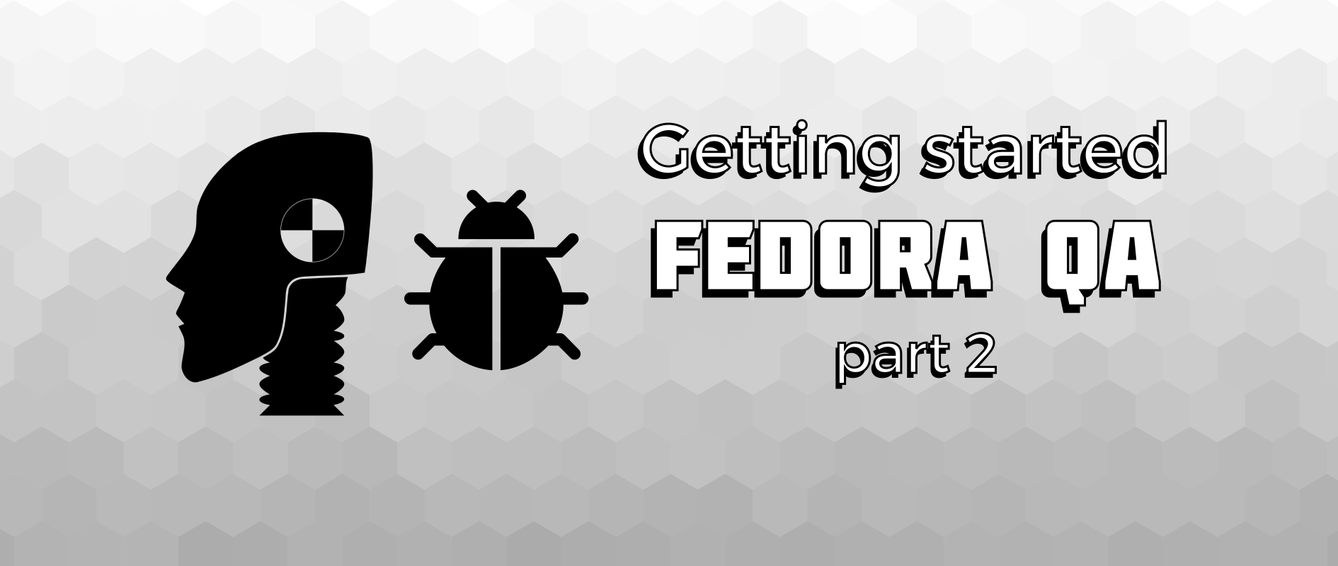 Getting started with Fedora QA (Part 2)