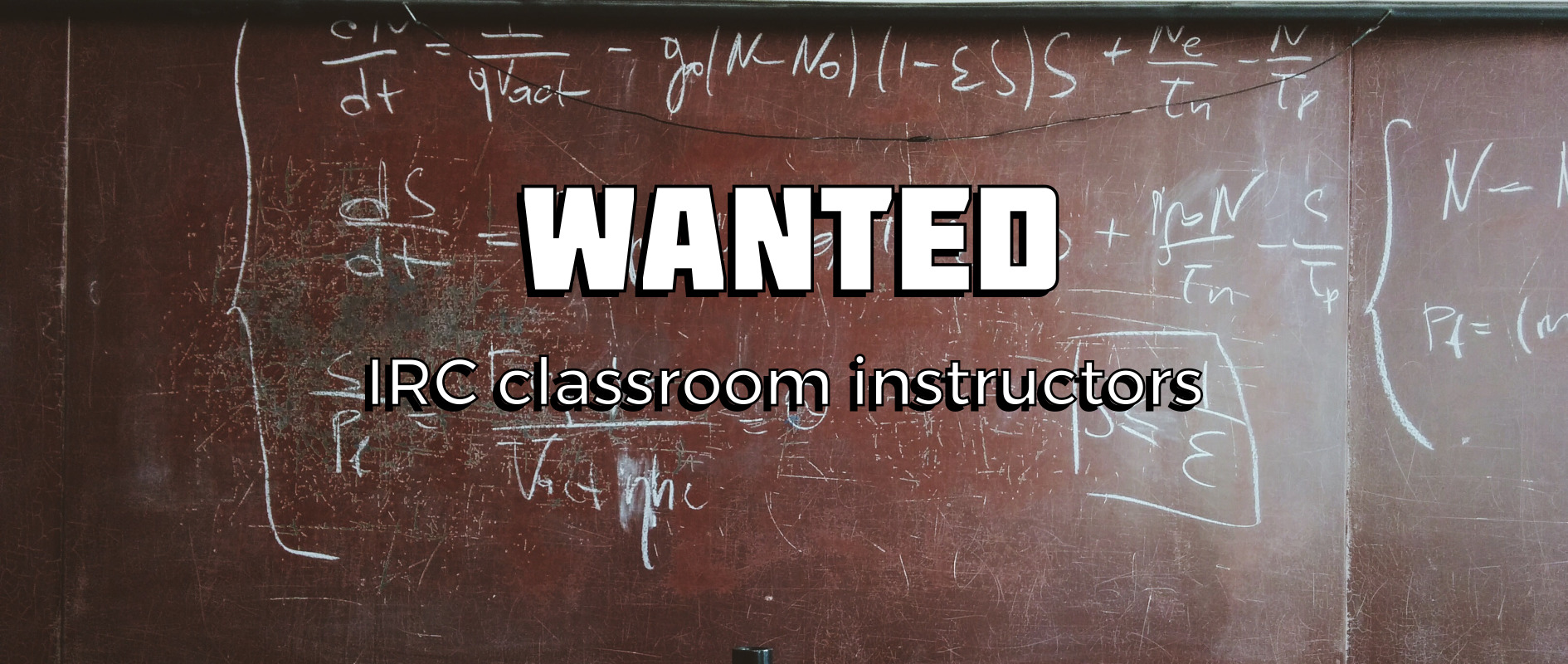 IRC classroom instructors wanted