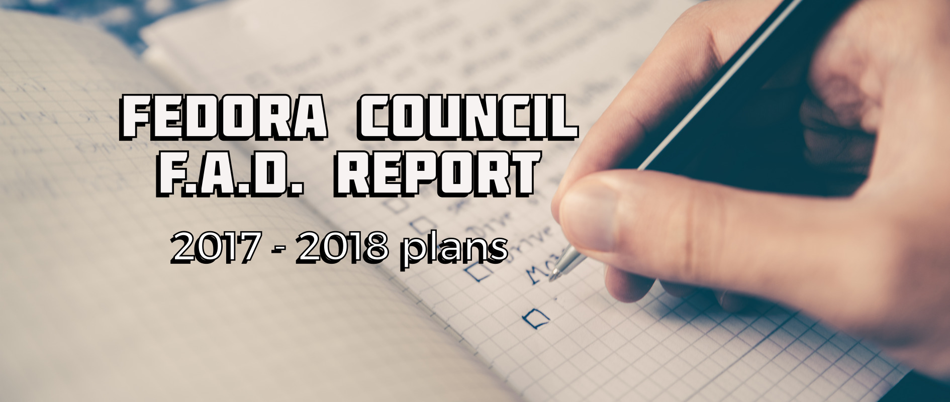 Fedora Council FAD Report - 2017/2018 Initial Steps