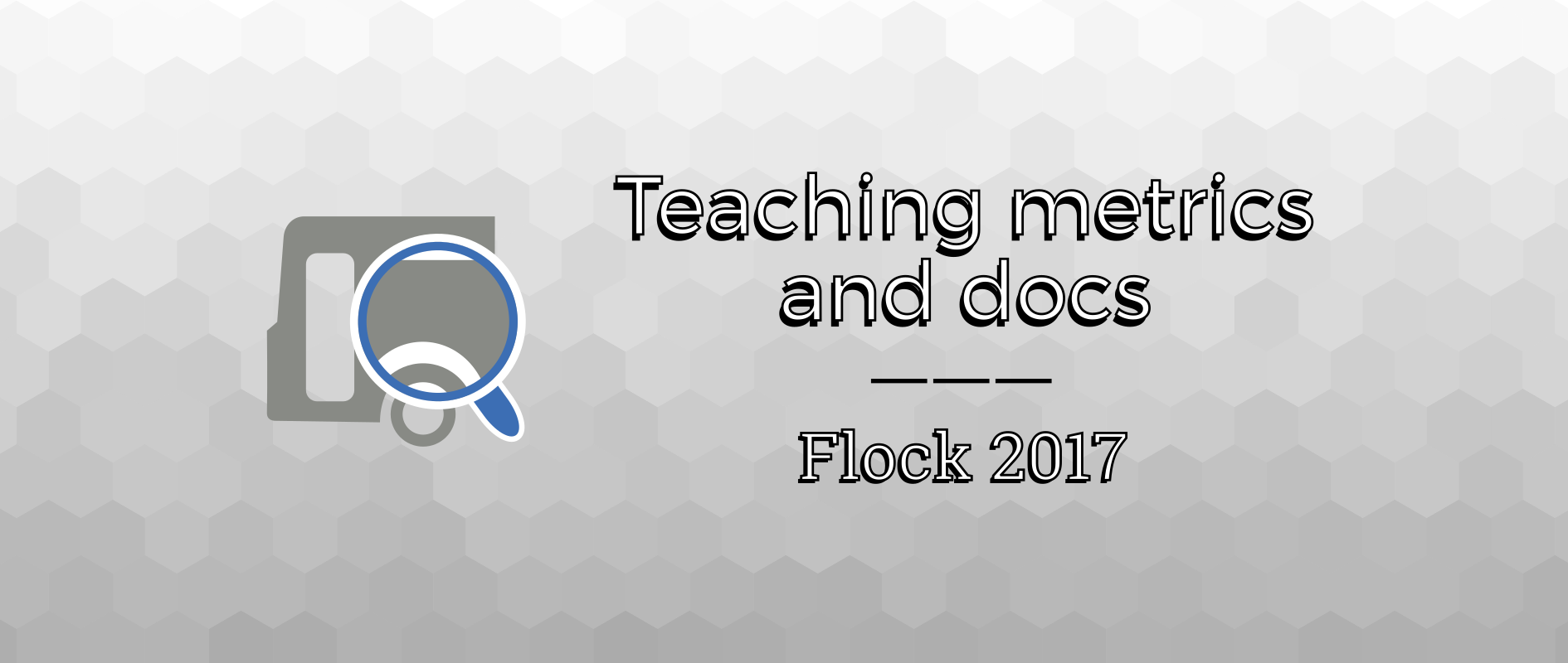 Teaching metrics and contributor docs at Flock 2017