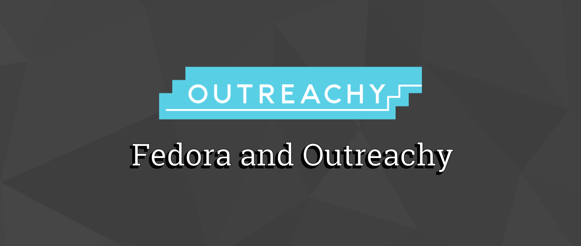Fedora Project and Outreachy internship program for underrepresented groups in open source