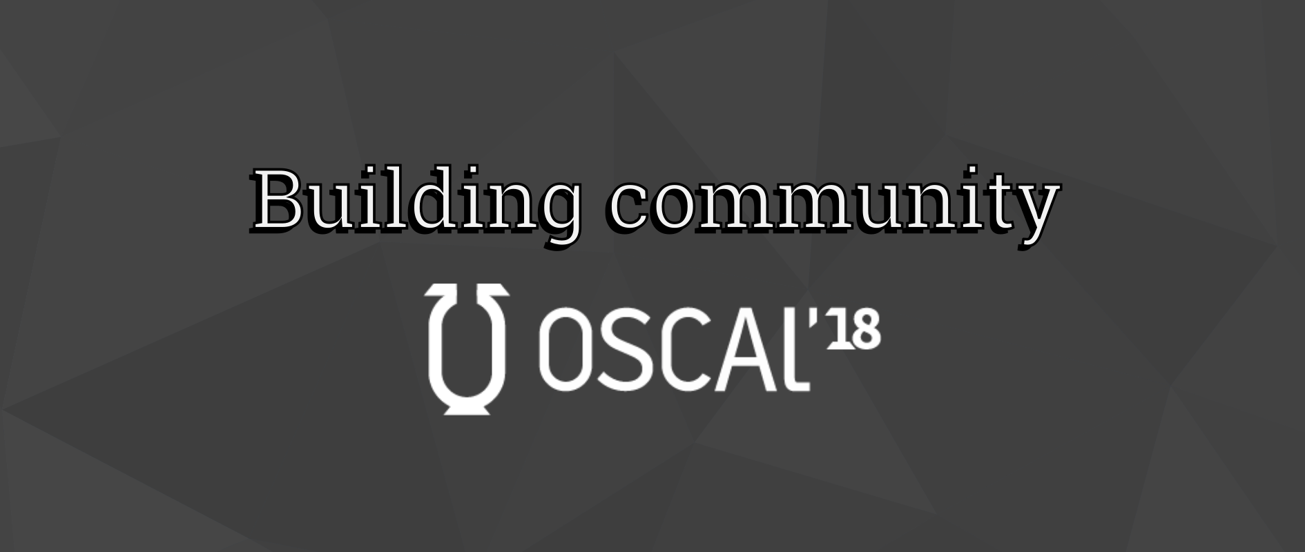 Building community at Open Source Conference Albania (OSCAL) 2018
